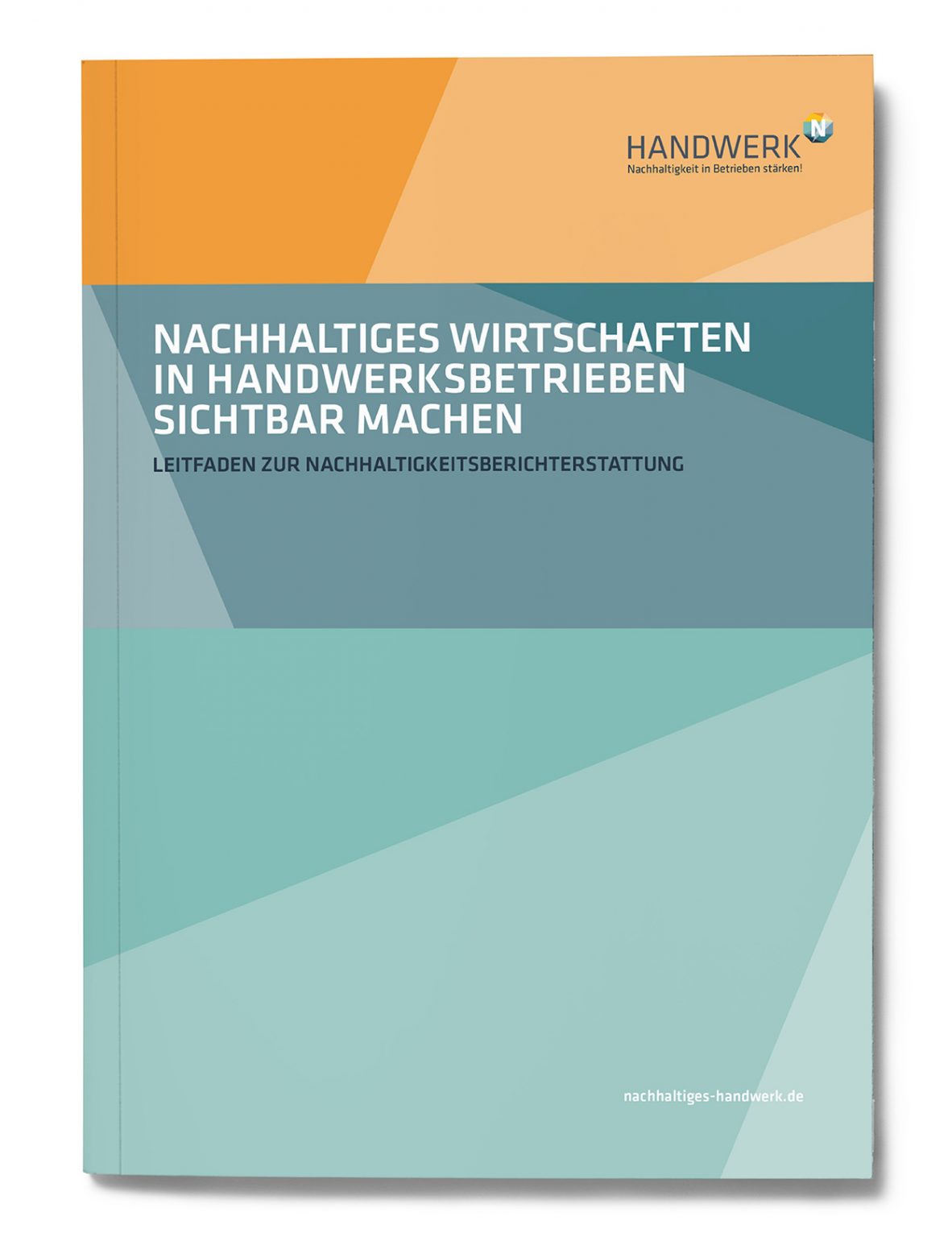 Nachhaltigkeits-Leitfaden - HANDWERK | Nachhaltigkeit In Betrieben Stärken!